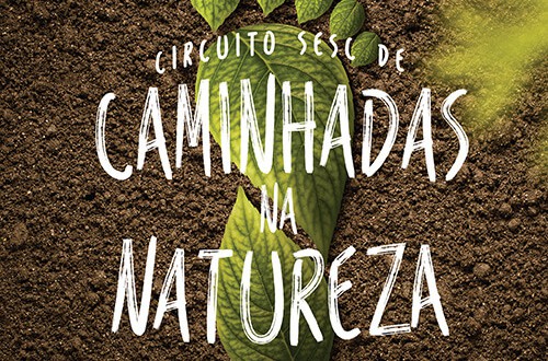 Saiba que cidades recebem o Circuito Sesc de Caminhadas na Natureza