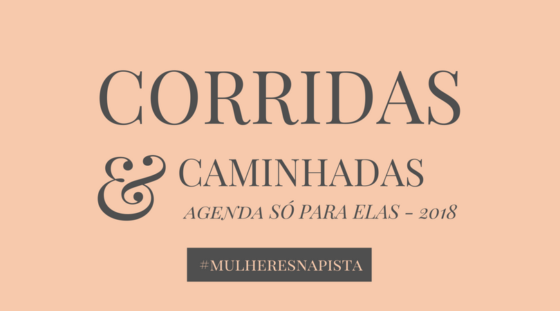 agenda de corridas e caminhadas só para elas