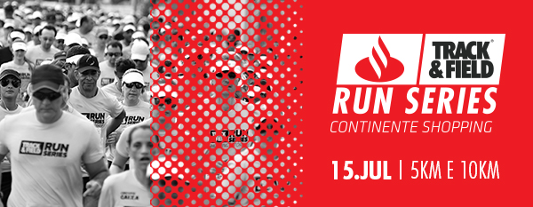 Track&Field Run Series 2018 chega ao Continente Shopping